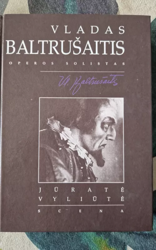 Vladas Baltrušaitis: operos solistas - Jūratė Vyliūtė, knyga