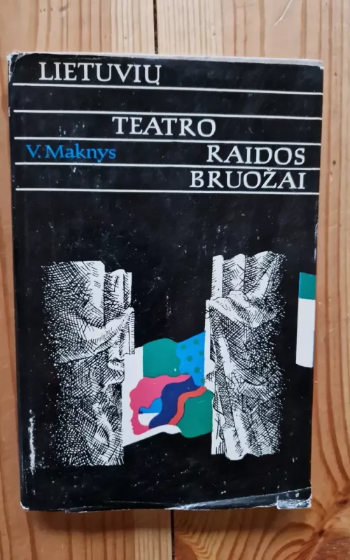 Lietuvių teatro raidos bruožai (2 knyga) - Vytautas Maknys, knyga