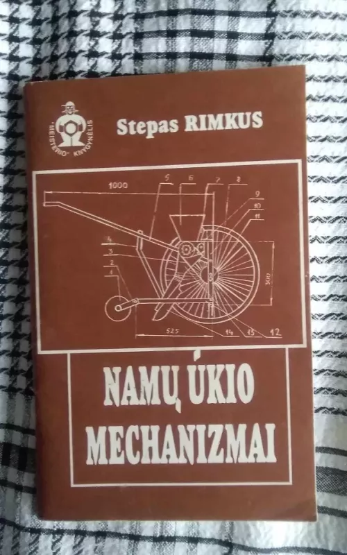 Namų ūkio mechanizmai - Stepas Rimkus, knyga
