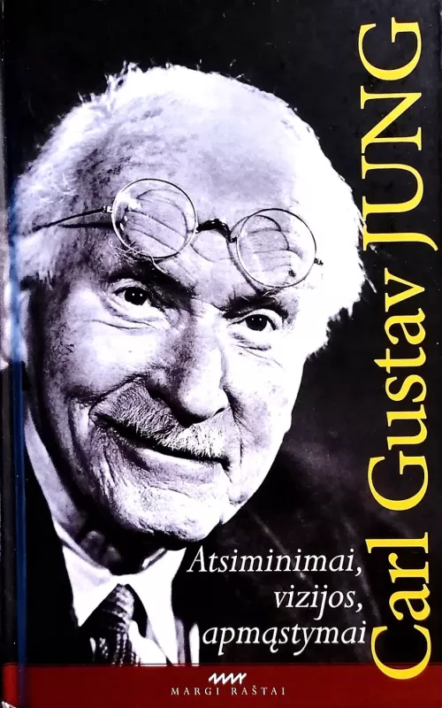Atsiminimai, vizijos, apmastymai - Carl Gustav Jung, knyga