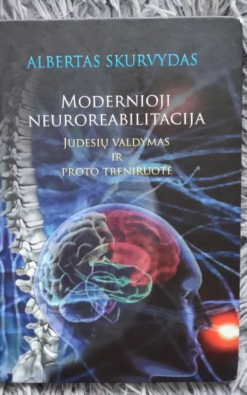 Modernioji neuroreabilitacija - Albertas Skurvydas, knyga