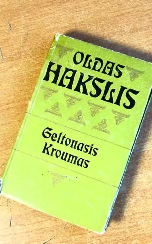 Geltonasis Kroumas - Oldas Hakslis, knyga