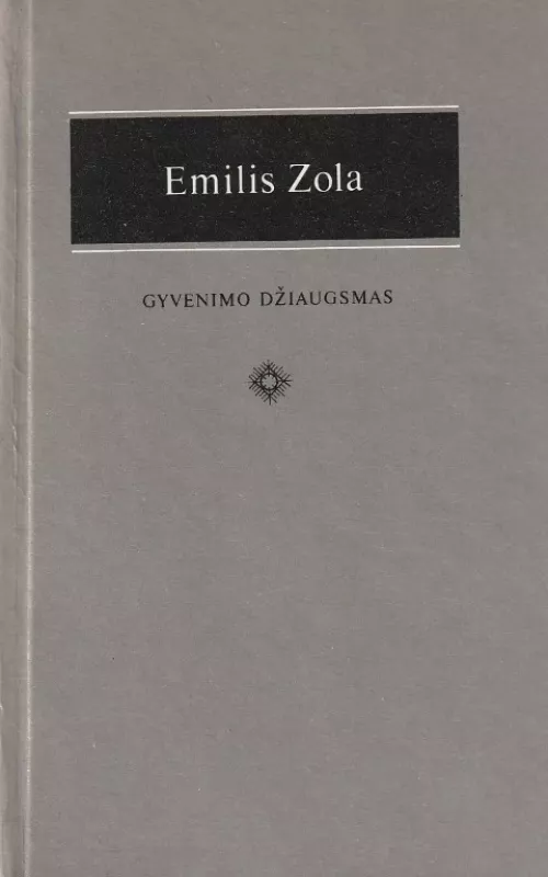 Gyvenimo džiaugsmas - Emilis Zola, knyga