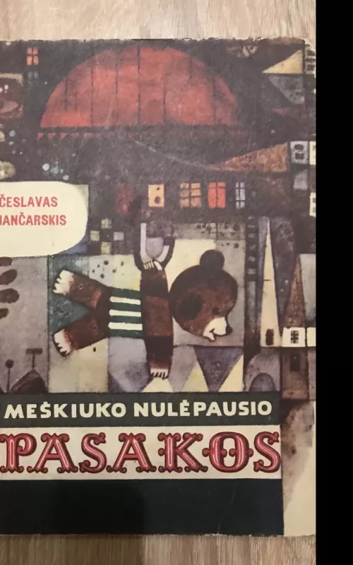 Meškiuko Nulėpausio pasakos - Česlavas Jančarskis, knyga