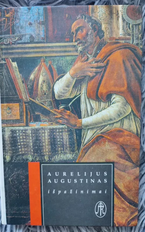 Išpažinimai - Aurelijus Augustinas, knyga