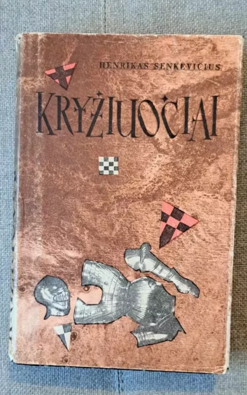 Kryžiuočiai (II tomas) - Henrikas Senkevičius, knyga