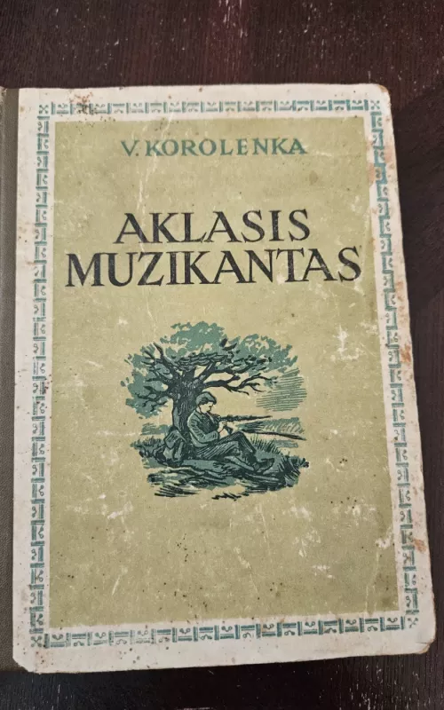 Aklasis Muzikantas - Vladimiras Korolenka, knyga