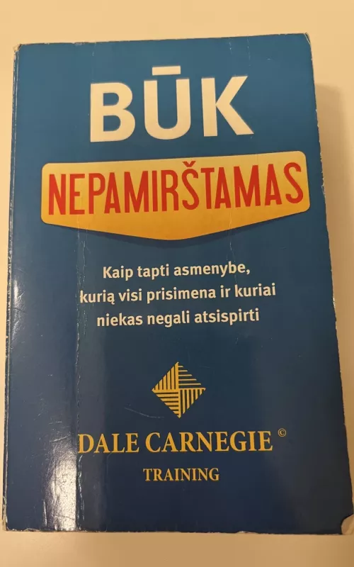 Būk nepamirštamas - Dale Carnegie, knyga