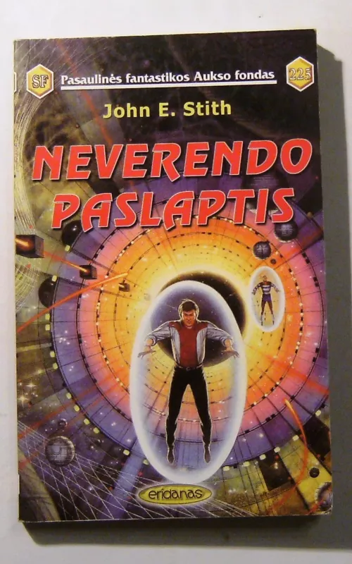 Neverendo paslaptis (225) - John E. Stith, knyga