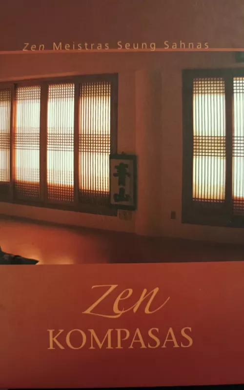 Zen kompasas - Seung Sahnas, knyga