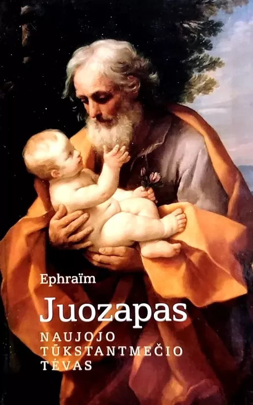 Juozapas: naujojo tūkstantmečio tėvas - Autorių Kolektyvas, knyga