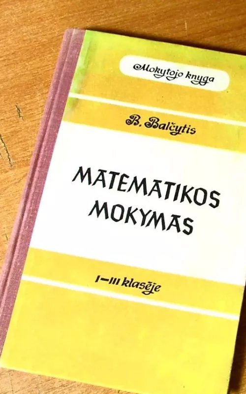 Matematikos mokymas - B. Balčytis, knyga