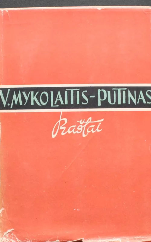 Raštai. (6 tomas) Sukilėliai - Vincas Mykolaitis-Putinas, knyga