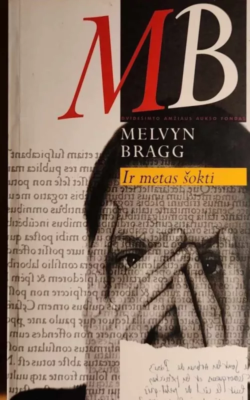 Ir metas šokti - Melvyn Bragg, knyga