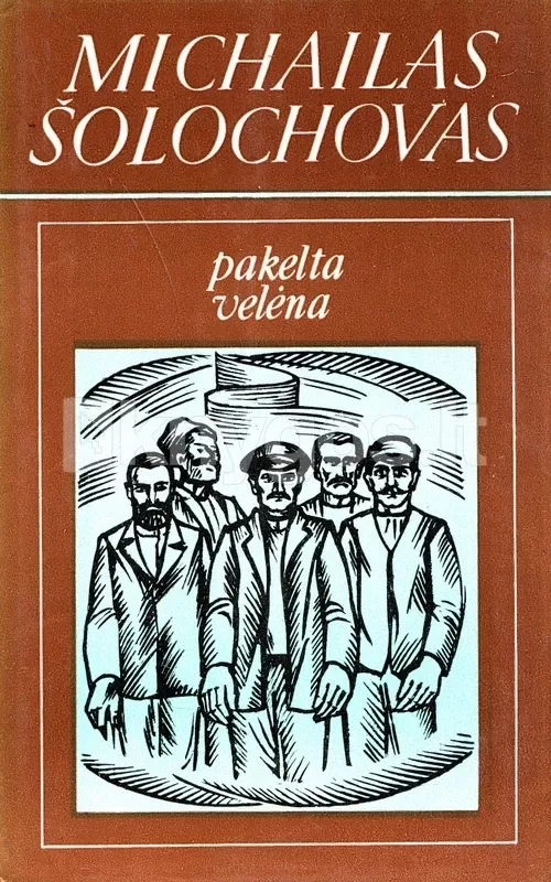 Pakelta velėna (II dalis) - Michailas Šolochovas, knyga