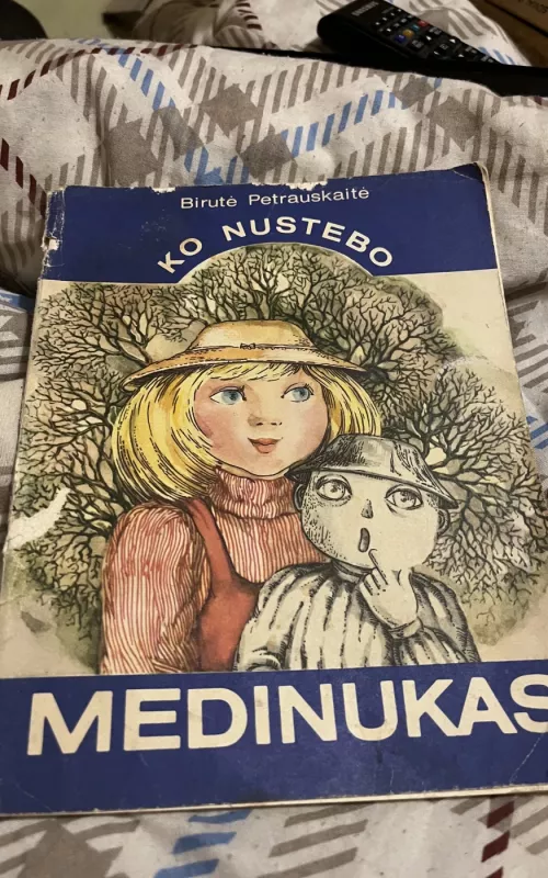Ko nustebo Medinukas: pasakojimai apie buitį dabar ir praeityje jaunesniojo mokyklinio amžiaus vaikams - Birutė Petrauskaitė, knyga