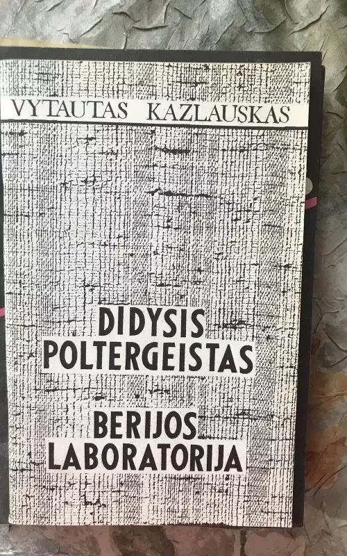 Didysis Poltergeistas - Vytautas Kazlauskas, knyga