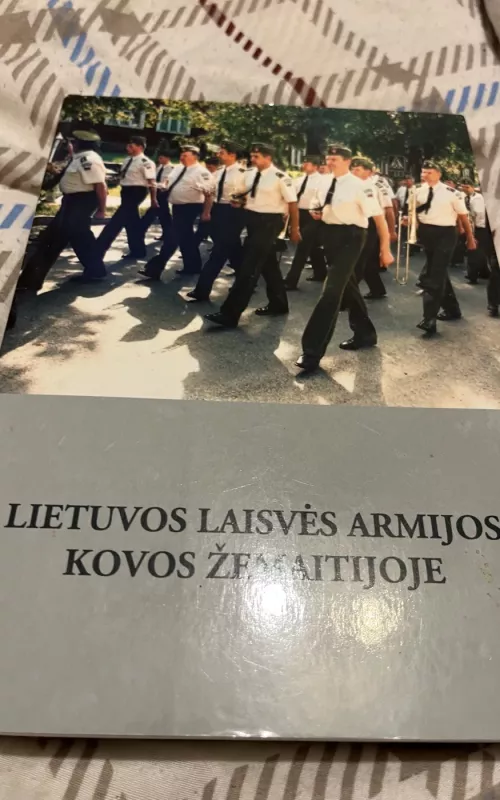 Lietuvos Laisvės Armijos kovos Žemaitijoje I dalis - Autorių Kolektyvas, knyga