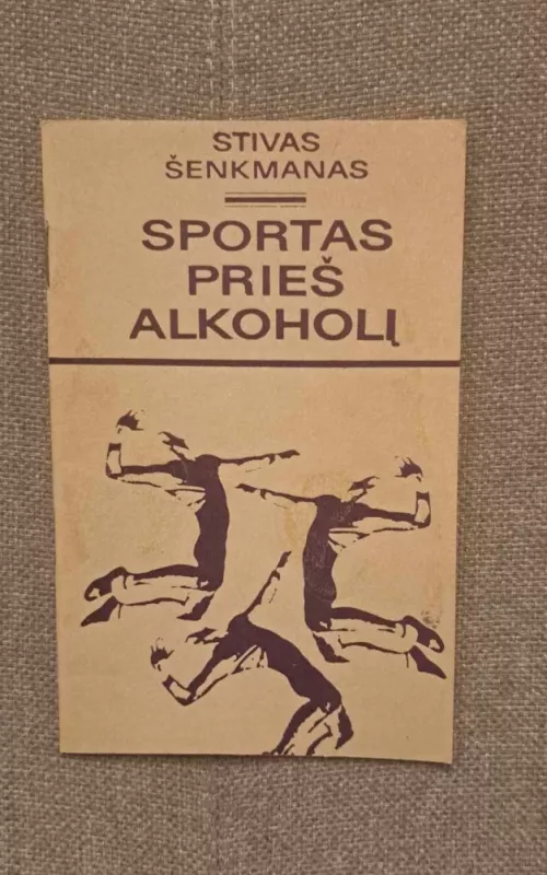 Sportas prieš alkoholį - Stivas Šenkmanas, knyga