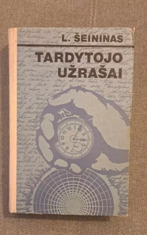 Tardytojo užrašai - Levas Šeininas, knyga