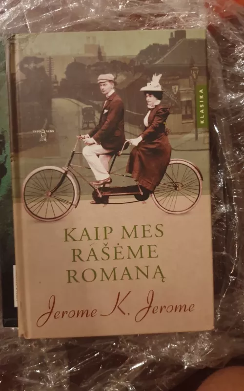 Kaip mes rašėme romaną - Jerome K. Jerome, knyga