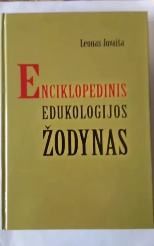Enciklopedinis edukologijos žodynas - Leonas Jovaiša, knyga