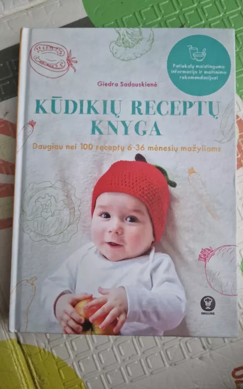 Kūdikių receptų knyga - Giedra Sadauskienė, knyga
