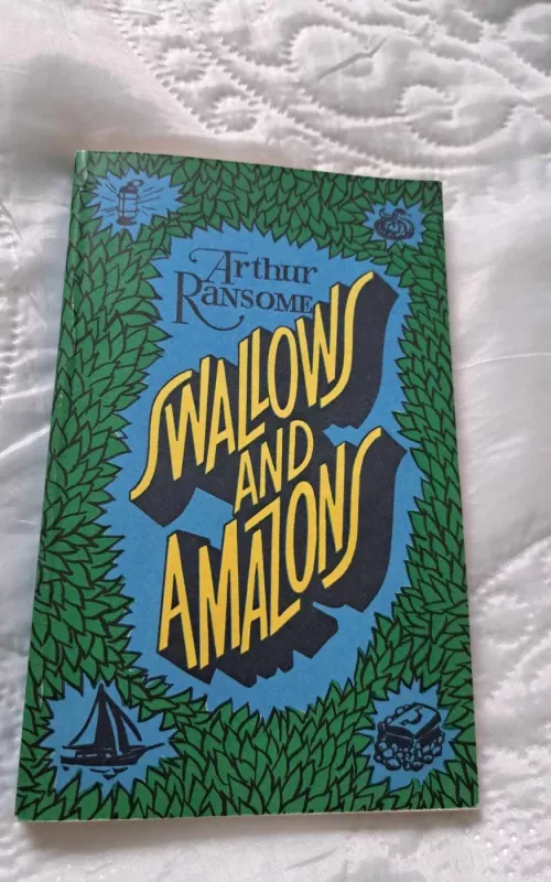 Swallows and Amazons - Arthur Ransome, knyga