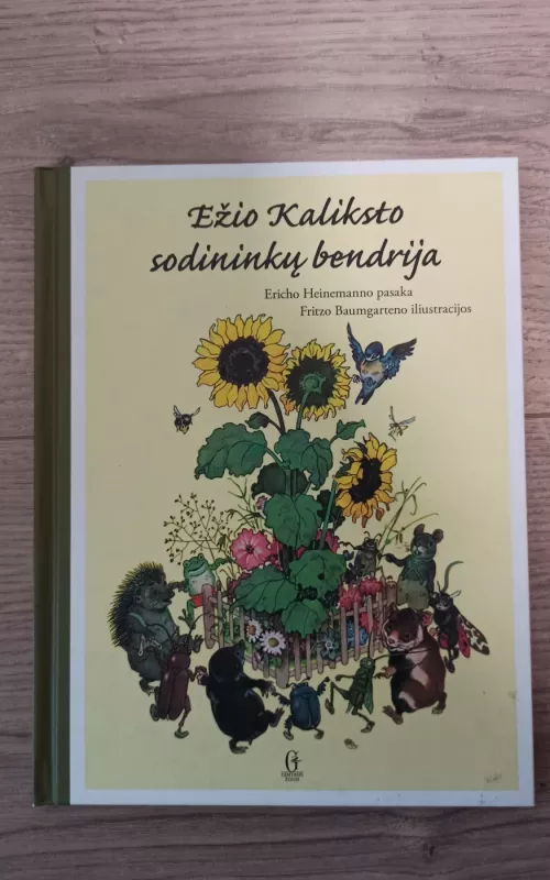 Ežio Kaliksto sodininkų bendrija - Erich Heinemann, knyga