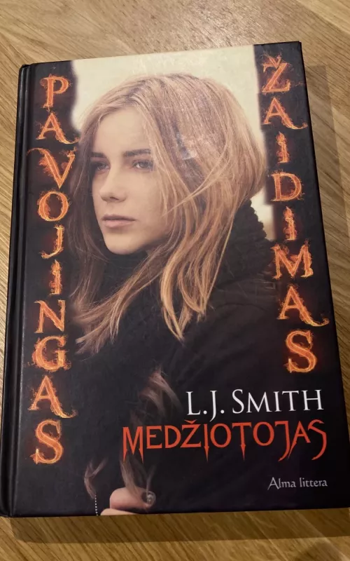 Medžiotojas. Ciklo „Pavojingas žaidimas“ 1-oji knyga - L. J. Smith, knyga