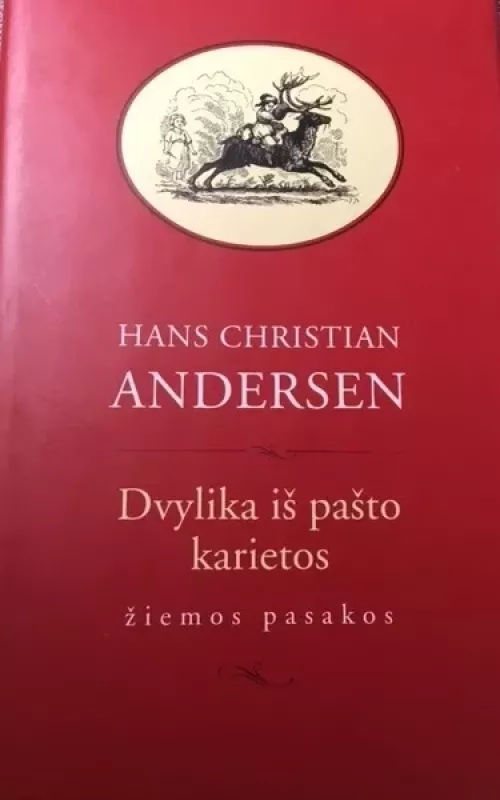 Dvylika iš pašto karietos - Hansas Kristianas Andersenas, knyga