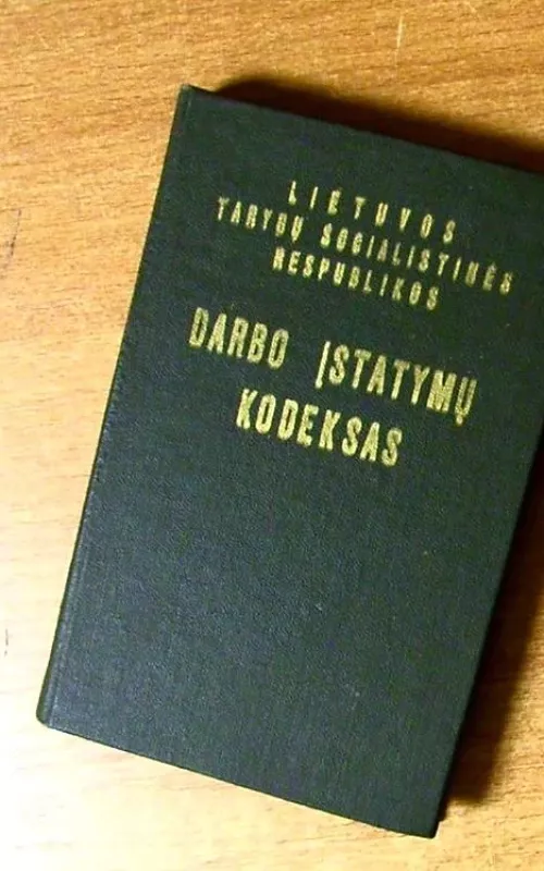 Darbo įstatymų kodeksas - TSR Lietuvos, knyga