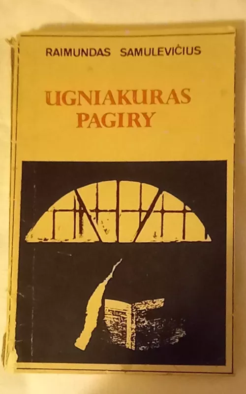 Ugniakuras pagiry - Raimundas Samulevičius, knyga