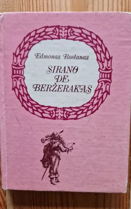 Sirano de Beržerakas - Edmonas Rostanas, knyga