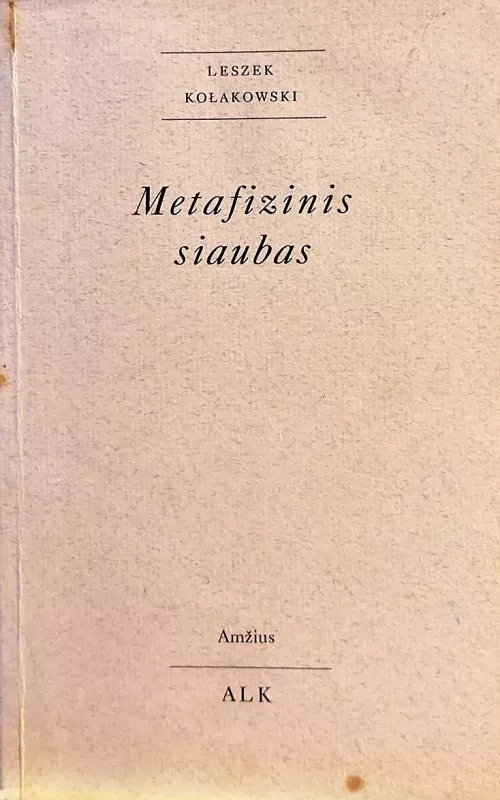 Metafizinis siaubas - Leszek Kolakowski, knyga