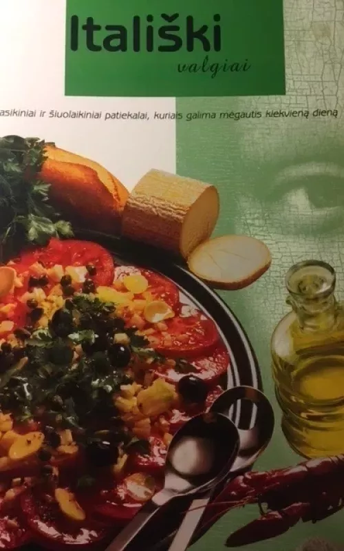 Itališki valgiai - Autorių Kolektyvas, knyga