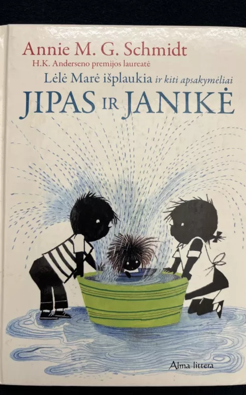 Jipas ir Janikė: Lėlė Marė išplaukia ir kiti apsakymėliai - Annie M. G. Schmidt, knyga