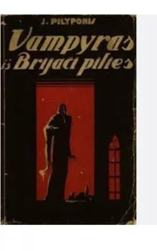 Vampyras iš Brijači pilies - Justas Pilyponis, knyga