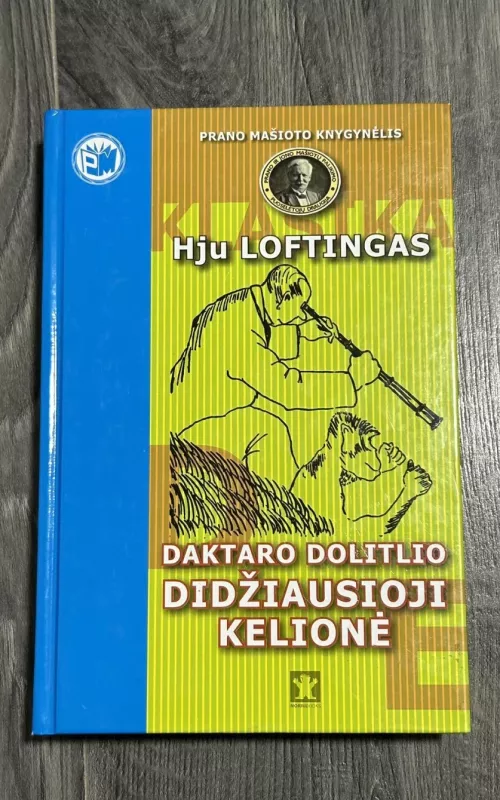 Daktaro Dolitlio didžiausioji kelionė - Hju Loftingas, knyga