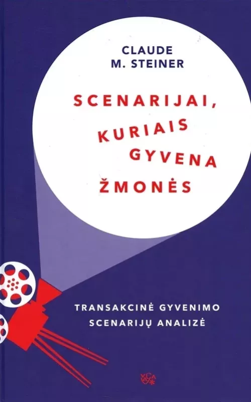 Scenarijai, kuriais gyvena žmonės - Claude Steiner, knyga