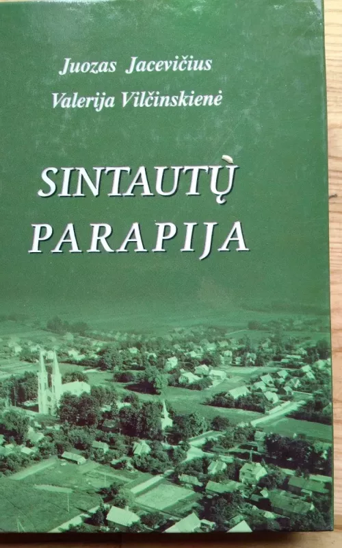 Sintautų parapija - Juozas Jacevičius, knyga