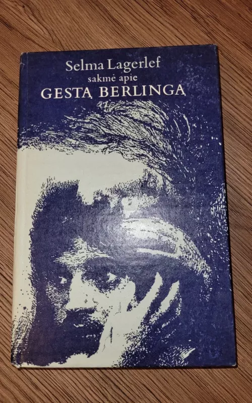 Sakmė apie Gestą Berlingą - Autorių Kolektyvas, knyga