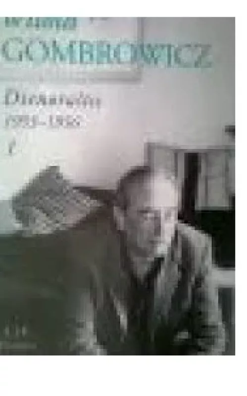 Dienoraštis 1953-1956 (I tomas) - Witold Gombrowicz, knyga