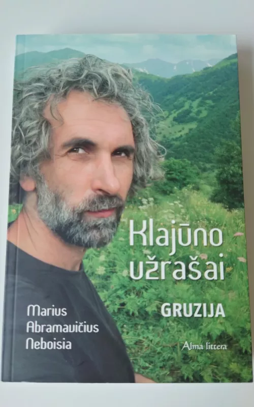 Klajūno užrašai Gruzija - Marius Abramavičius Neboisia, knyga