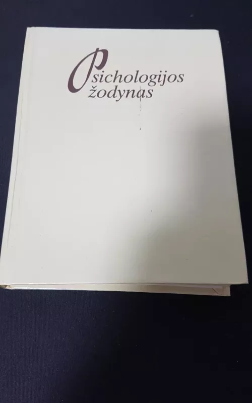 Psichologijos žodynas - Autorių Kolektyvas, knyga