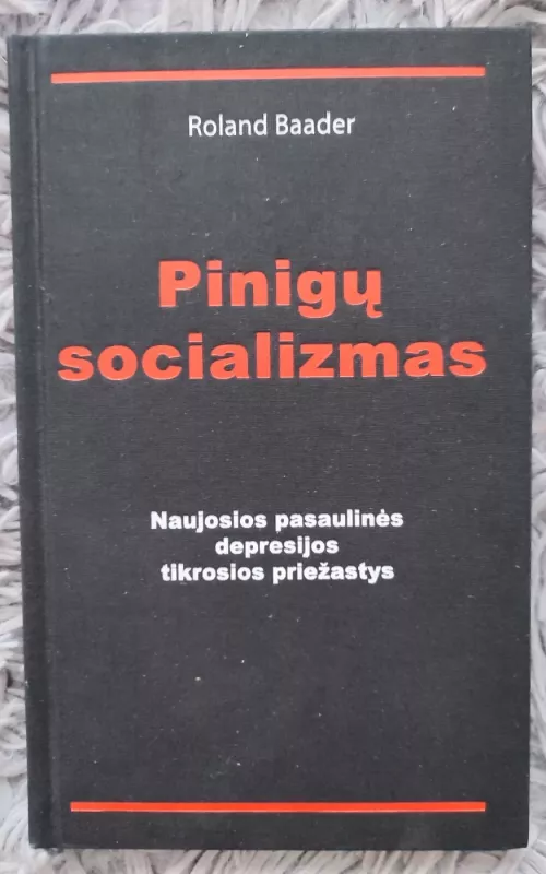 pinigu socializmas - Roland Baader, knyga