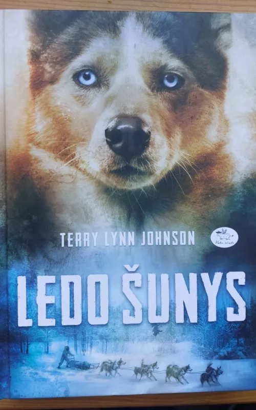 Ledo šunys - Terry Lynn Johnson, knyga
