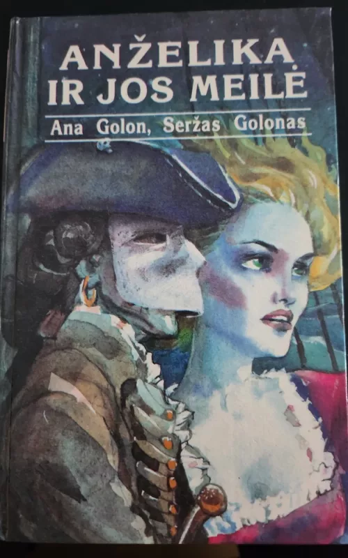 Anželika ir jos meilė - Ana Golon, Seržas  Golon, knyga