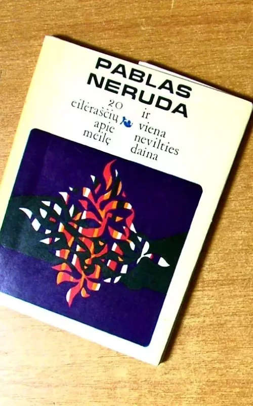 20 eilėraščių apie meilę ir viena nevilties daina - Pablas Neruda, knyga