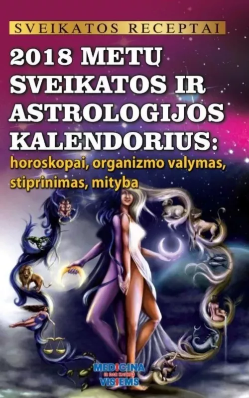 2018 metų sveikatos ir astrologijos kalendorius - Gailina Kavaliauskienė, knyga